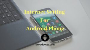 Internet setting for android