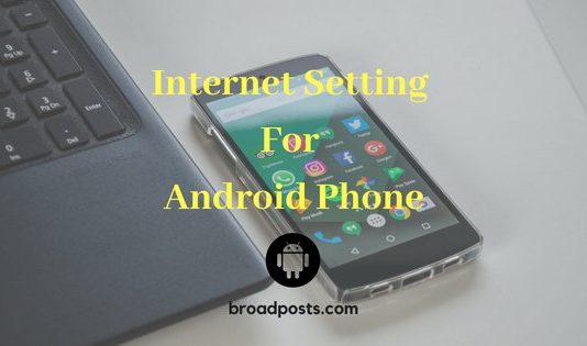 Internet setting for android